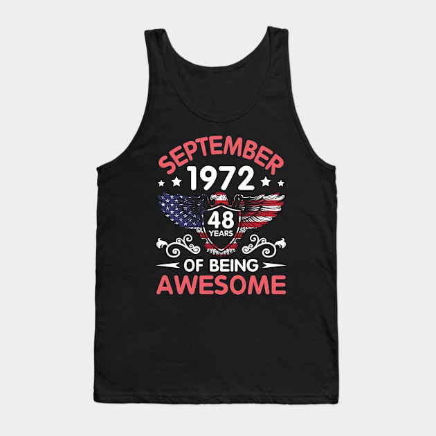 USA Eagle Was Born September 1972 Birthday 48 Years Of Being Awesome Tank Top by Cowan79